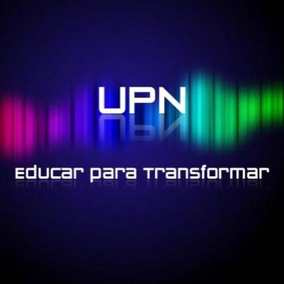 Educar para transformar. ... UPN universidad.
