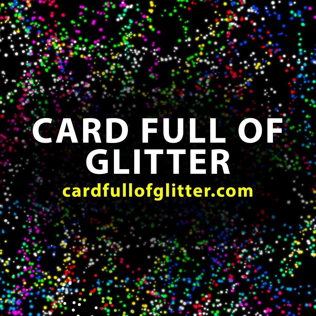 We anonymously send greeting cards full of glitter (and other messy crap) to the people you hate. 100% guaranteed to ruin their day! WE SHIP WORLDWIDE!