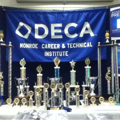 Monroe Career & Technical Institute DECA - Preparing emerging leaders and entrepreneurs in marketing, finance, hospitality and management.
