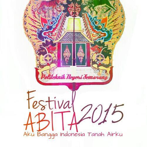 Festival ABITA - Aku Bangga Indonesia Tanah Airku 2015 POLINES : LKTI NASIONAL • TALKSHOW • MMP • B&SKN CP : 085727314355 pin 7418ccac
