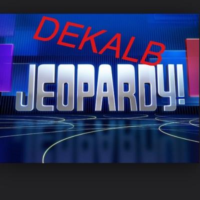 Comical Jeopardy clues about DeKalb