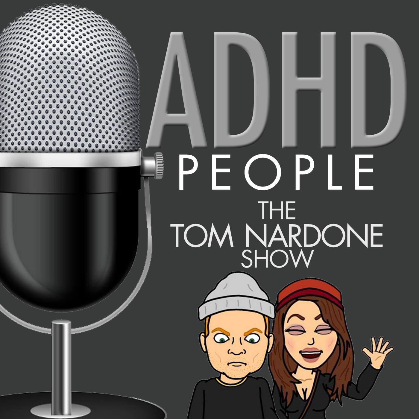 PODCAST: We are ADHD, but I don't look down on those who are not. Their brain just doesn't work the way our's does. We are not hear to teach but to entertain.