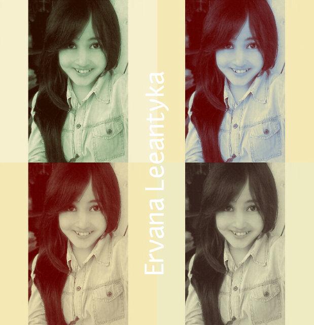 I wanna be the best version of my self,I'm the best person of Ervana Leeantika !