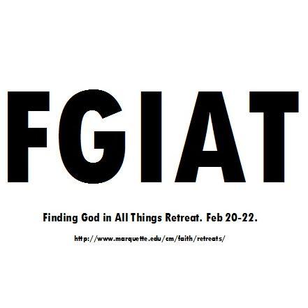 FGIATretreat's profile picture. Finding God In All Things retreat at #Marquette. We welcome anyone who wants to discover more about their faith life, or just get off campus for a weekend.