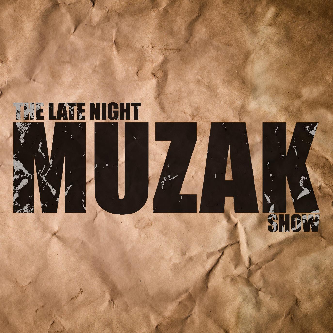 The Late Night Muzak Show is an evening of sonic debauchery, banal chatter, obscure poetry and culture On Sheffield Live! 93.2FM 11PM Tues.