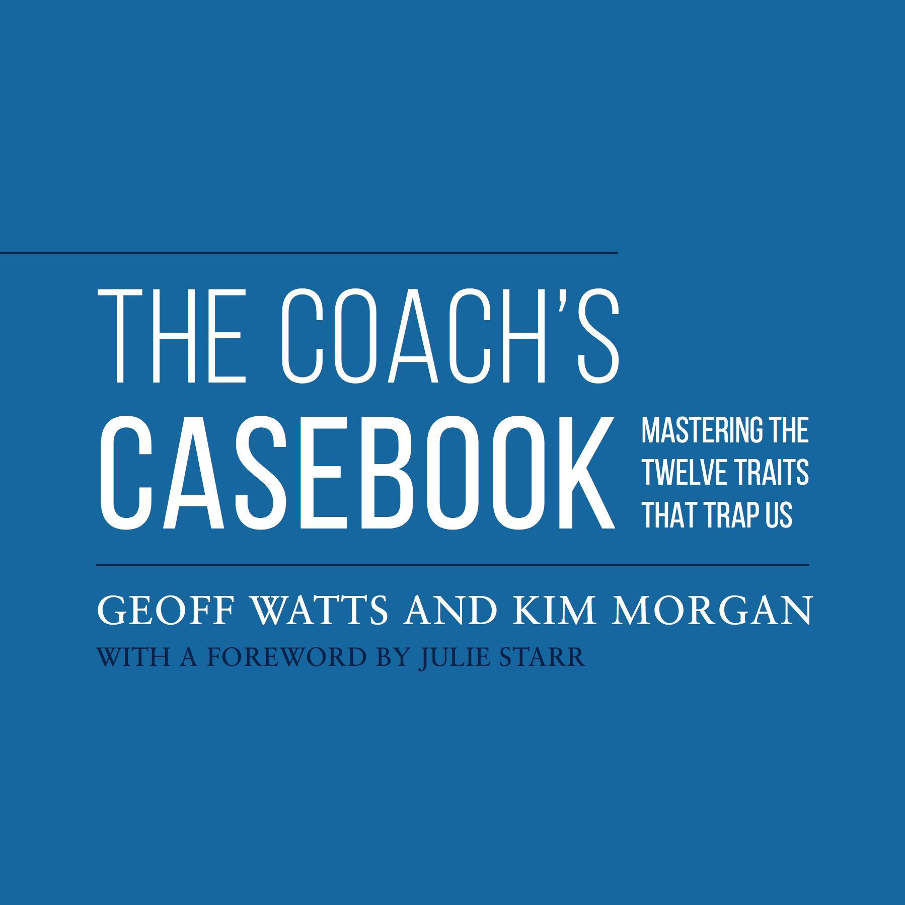 Twitter account for the bestselling coaching book The Coach's Casebook by leadership coaches @geoffcwatts & Kim Morgan @BarefootCoaches