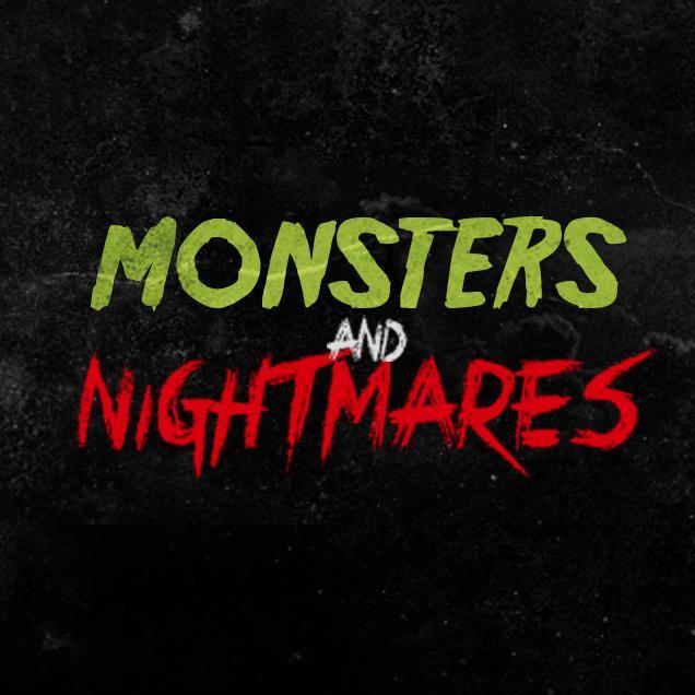 Monsters & Nightmares