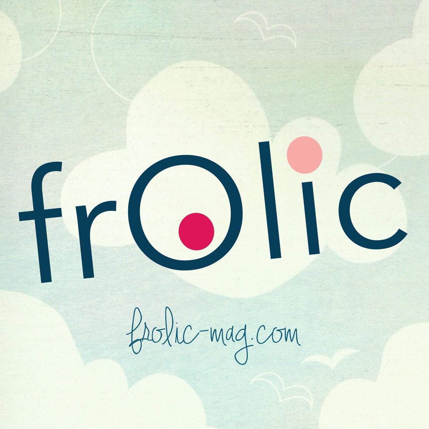 frOlicMag's profile picture. It's our mission to create, connect & inspire! Join our journey, as we share everything it takes to raise a healthy happy family. This is how you frOlic...