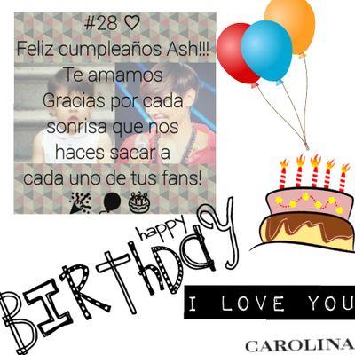 Te amamos Ash Feliz Cumpleaños!✌♡