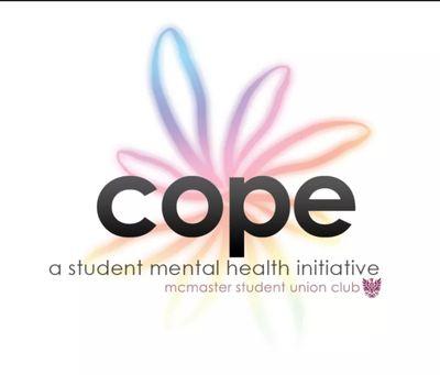 A Student Mental Health Initiative @McmasterU Established in 2008. For any questions/requests, please email cope@mcmaster.ca