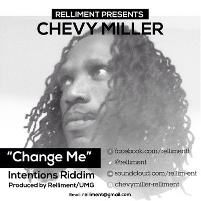 Chevy Miller is a Toronto based reggae artist... new single Change Me. This twitter account is ran by CM and his Team. Follow @relliment for more CM tweets.