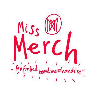 missmerchcom's profile picture. Miss Merch is a Kickstarter for limited band merch and an Airbnb for bands on tour. 

Kind to the earth, musicians and fans.