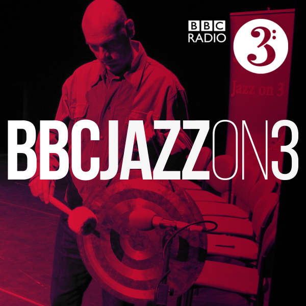 Jazz on 3's final episode went out on 28 March 2016 so we're no longer updating this account. Follow @BBCRadio3 for jazz, classical, arts and ideas.