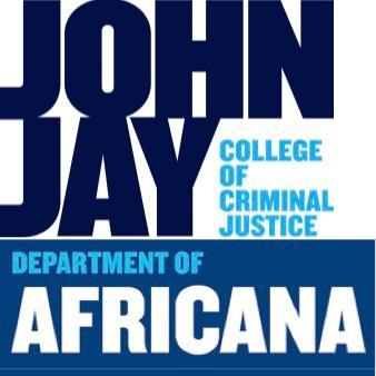 The Department of #AfricanaStudies at #JohnJay  is a multidisciplinary unit engaged in critical analysis of issues concerning #Africa and the #AfricanDiaspora.