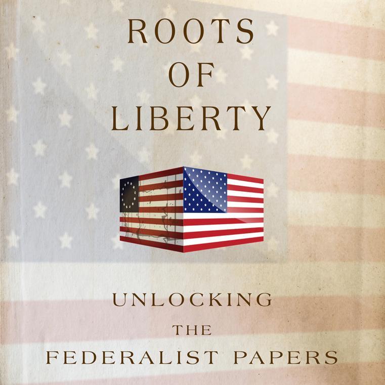 Roots of Liberty is designed to promote greater understanding of America's founding principles.