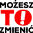 Możesz To Zmienić