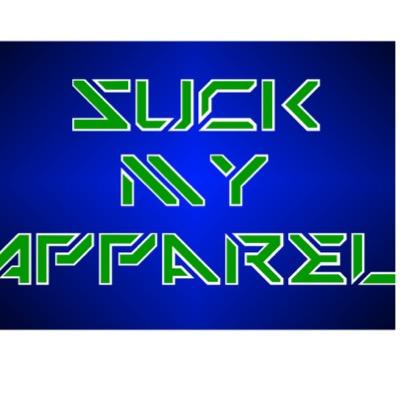 Tweet a picture of your items with #suckmyapp and we will retweet! Business inquiries- suckmyapparel@yahoo.com @totalmancandy / @sassygiri