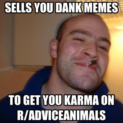 We make the dankest memes on the internet. Selling our top notch memes for $0.25 a pop! Dm or email us to purchase sweet memes at reallydankmemeshmu@gmail.com