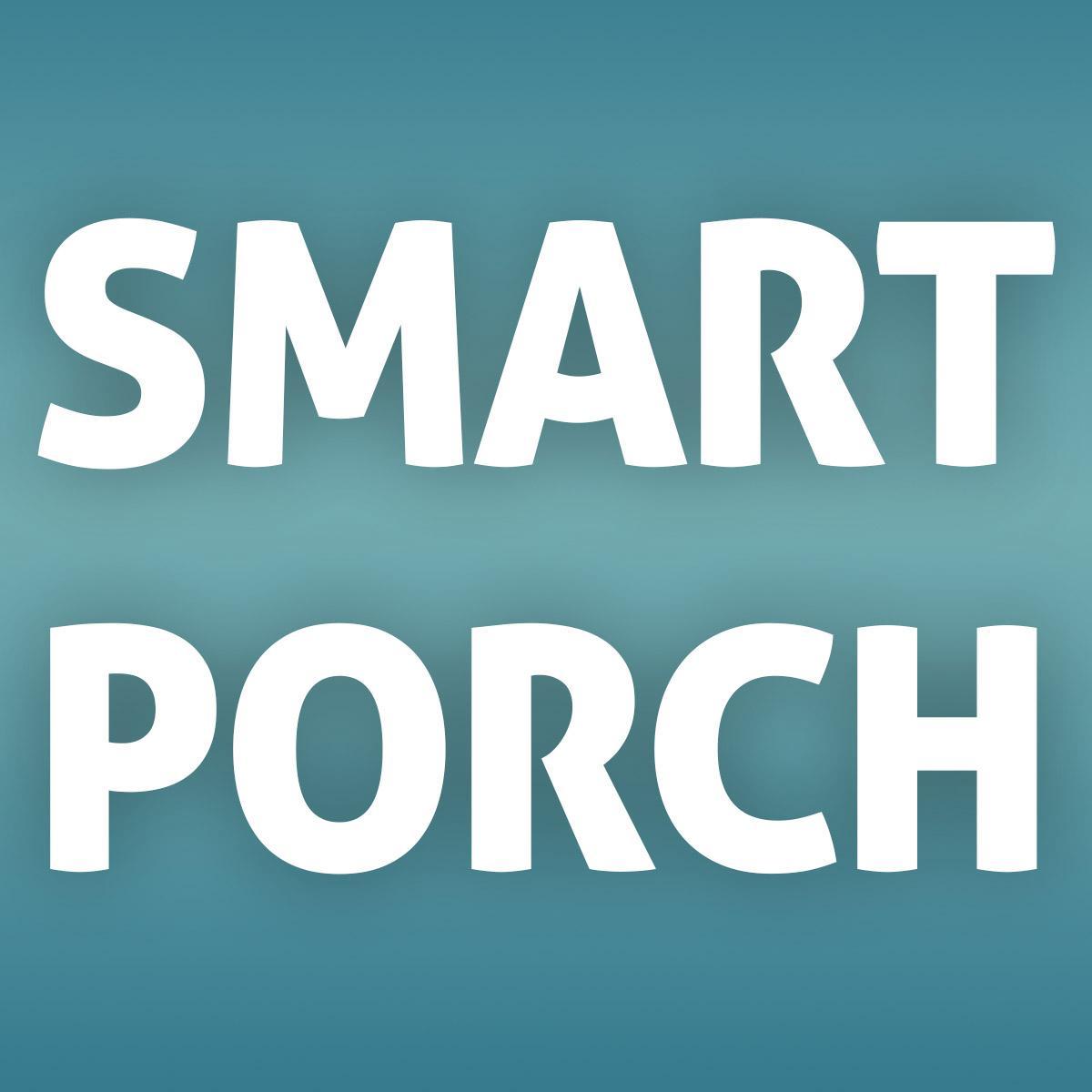 Smart Porch is dedicated to helping everyone bring their home into the 21st century, and beyond.