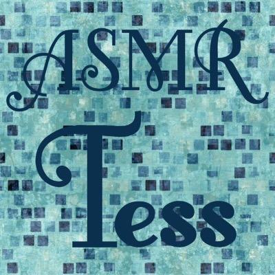 My name is Tess and I create ASMR videos.
