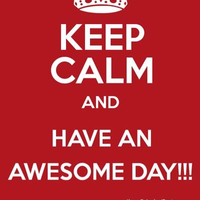 just here to make sure you have an awesome day