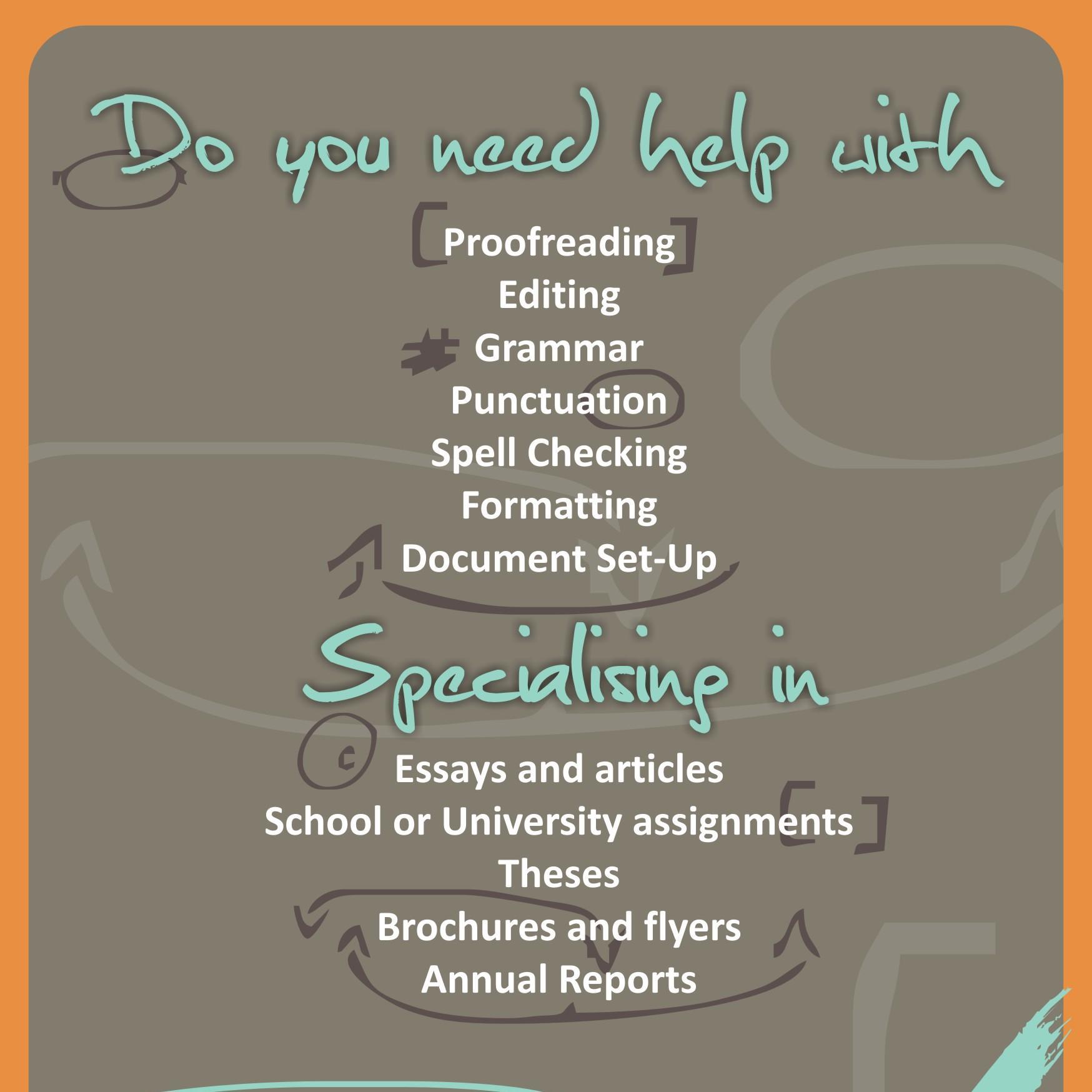 Offering copy editing and proofreading services for any document: Theses, Board Reports, Annual Reports, Restaurant Menus, etc.
