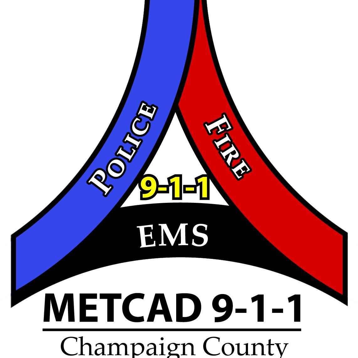 METCAD911's profile picture. METCAD is the Primary 9-1-1 Center serving Champaign County.  This account is not monitored - dial 9-1-1 if you have an emergency!