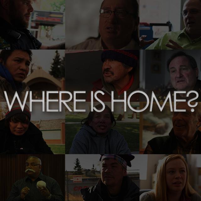 “Where is Home?” is a documentary film focused on homelessness and the complex social issues facing the city of Lethbridge, Alberta.