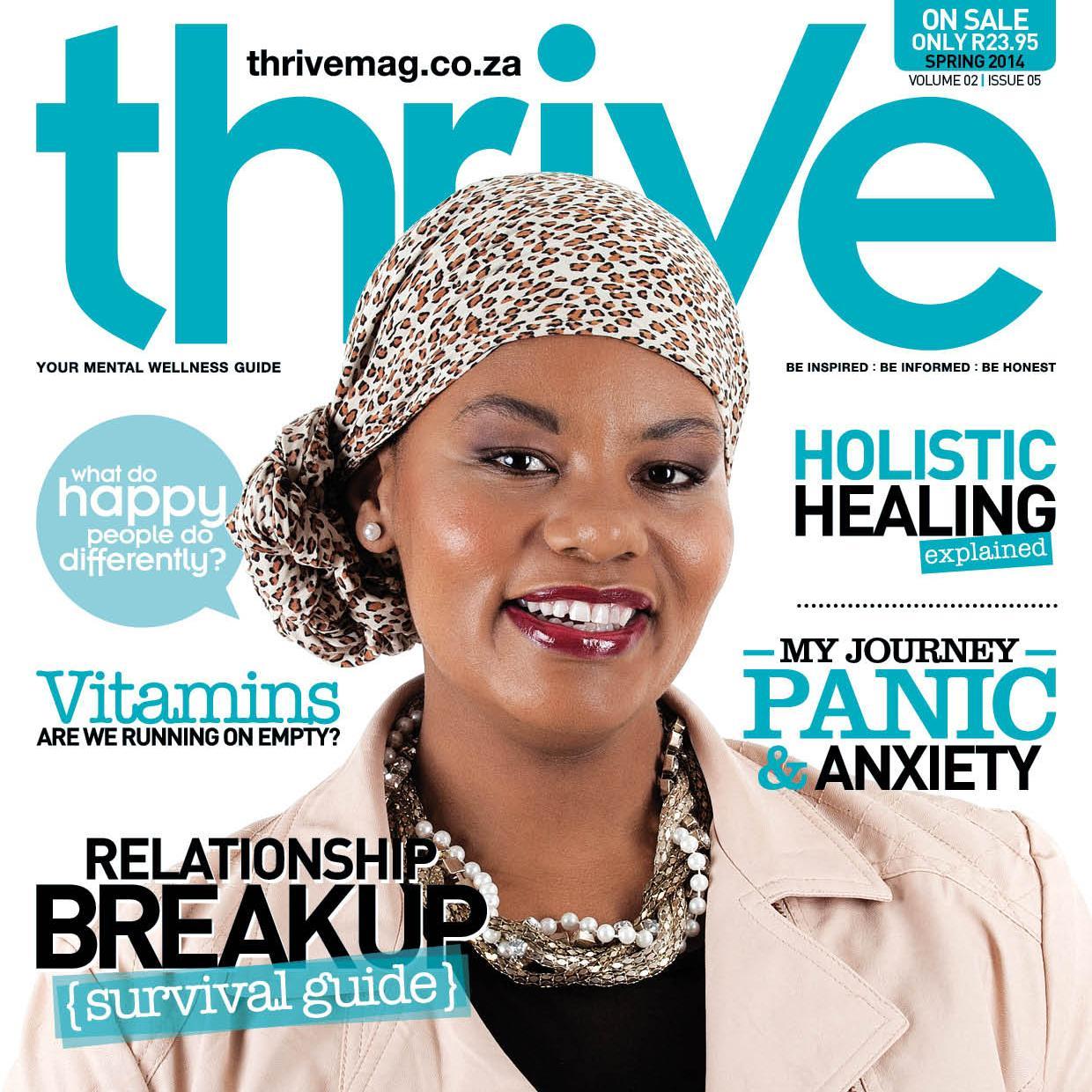 Thrive Magazine - Your Guide to Mental Wellness.         
              Be Inspired.     Be Informed. Be Honest.