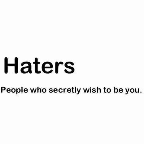 Haters Quotes