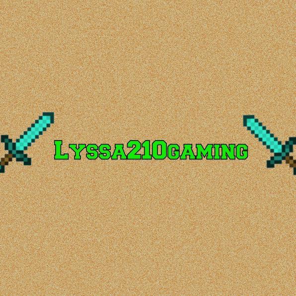 Lyssa210Gaming Profile Picture