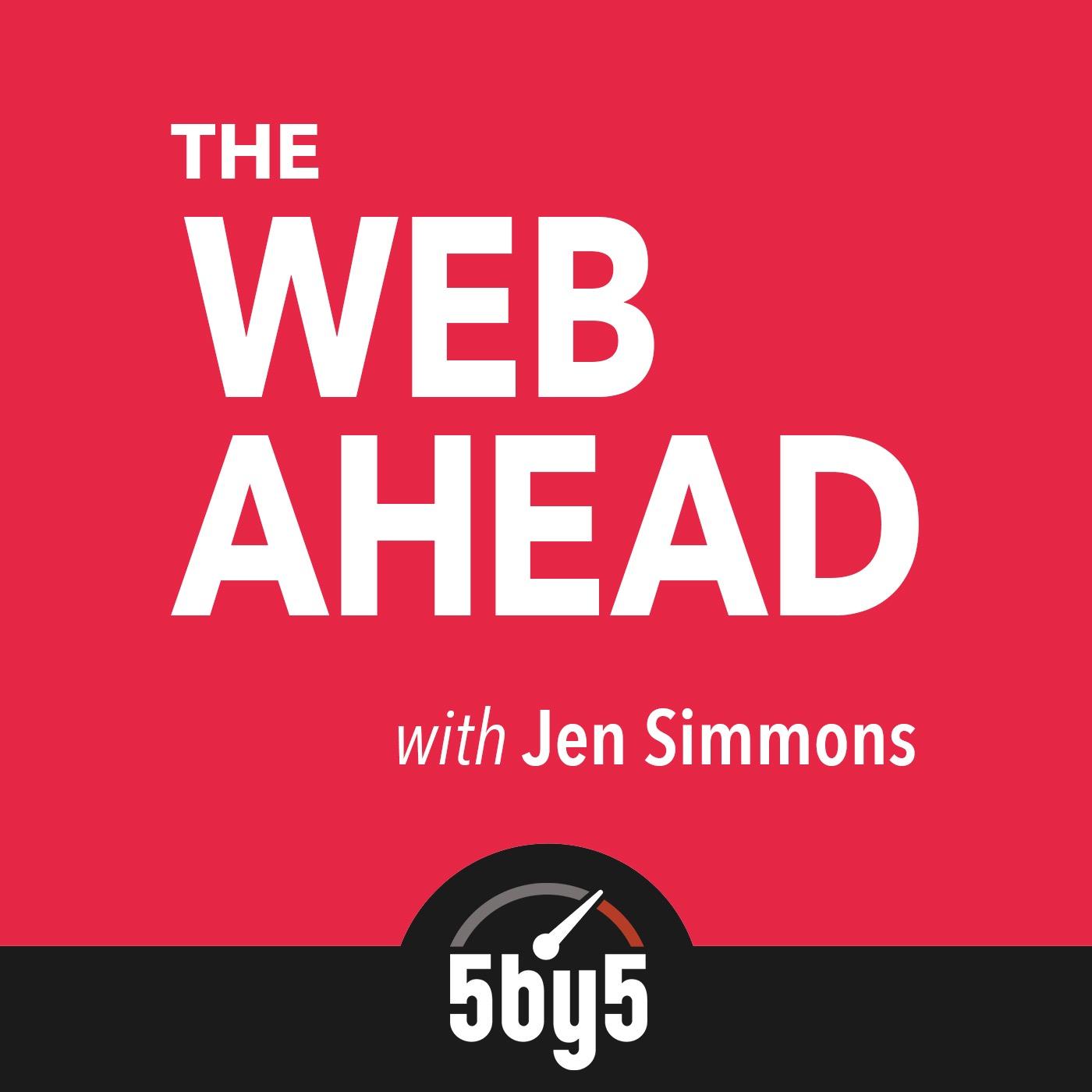 A weekly conversation about changing technologies and the future of the web. Hosted by Jen Simmons.