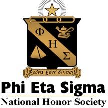 Phi Eta Sigma is the nation's oldest and largest honor society for college students. Our mission is to encourage and reward academic excellence.