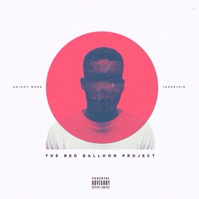Lyrics from The Great @SkizzyMars Not affiliated with the real Skizzy Mars #TheRedBalloonProject