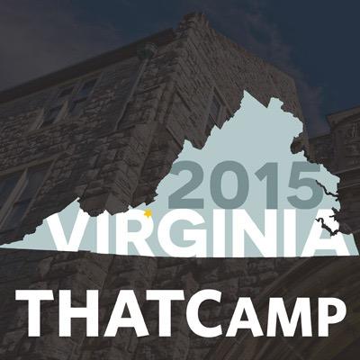 THATCamp Virginia is an unconference for digital humanities experts, novices, and everything in between. Held April 10-11, 2015, at Virginia Tech.