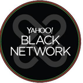 Yahoo Black Network: To embrace, develop, and celebrate African-American talent at Yahoo and in the community.