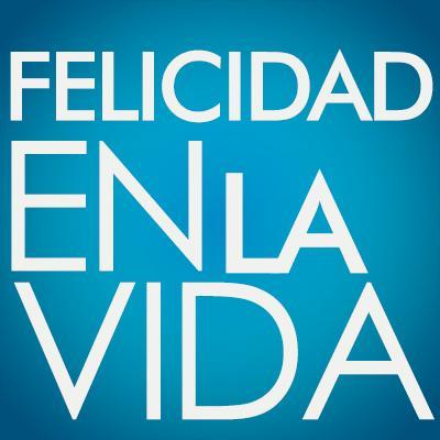 FELICIDAD EN LA VIDA