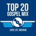 Top 20 Gospel Mix (@top20gospelmix) Twitter profile photo