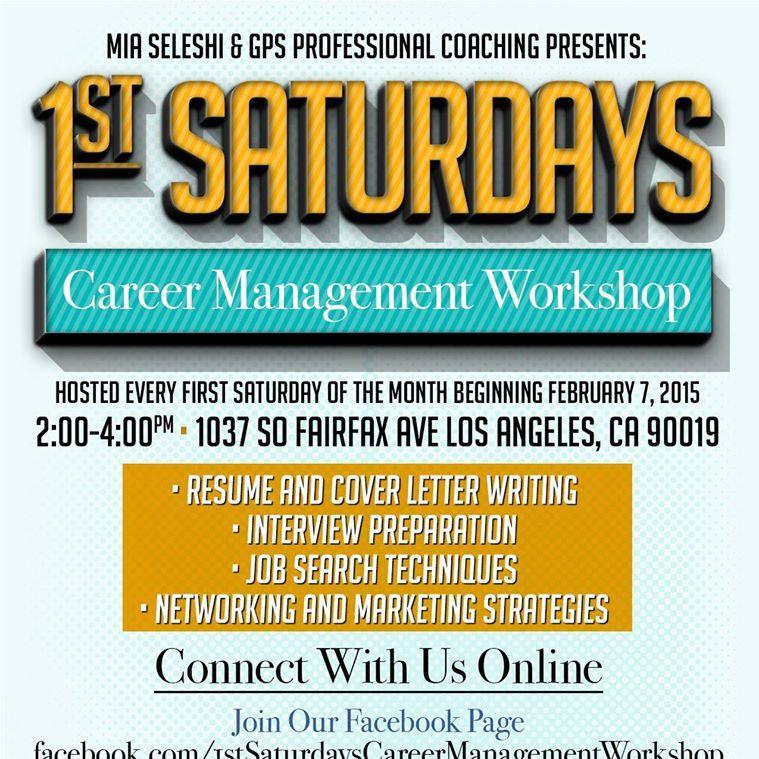1st Saturdays Career Management Workshop: Invest in Yourself and Accelerate Your Career. Held every 1st Saturday of the month 2-4pm.