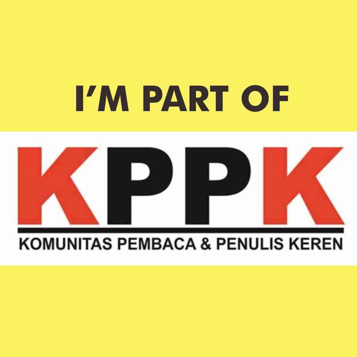 KPPK - Komunitas Pembaca dan Penulis Keren | Tempatnya para pembaca dan penulis dipertemukan dalam satu lingkaran | Join with us: http://t.co/U8Mxnj0OpH