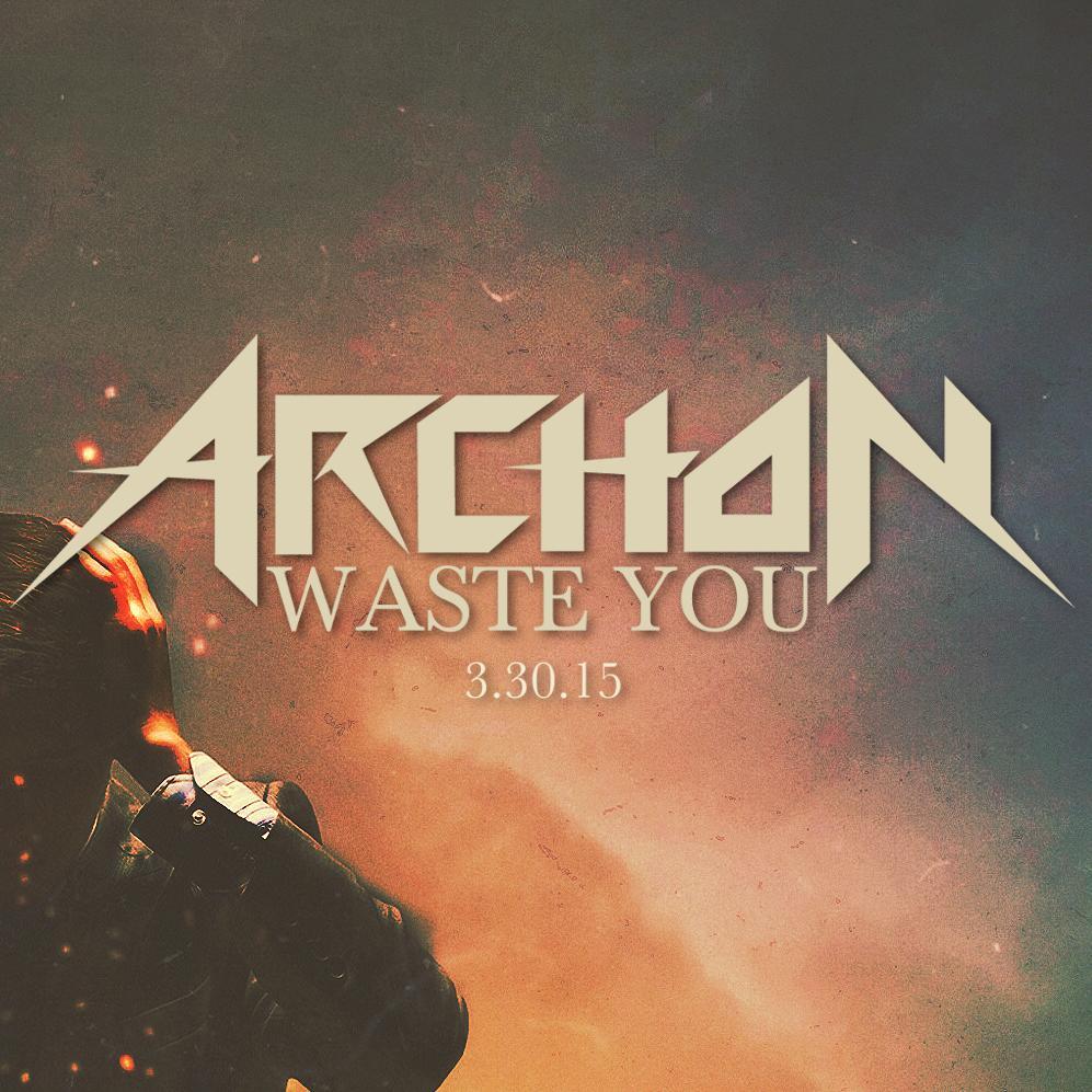Official Twitter of the Boston based Hard Rock/Metal band Archon. *New Ep Waste You available 3/30/15.*
