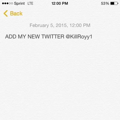 ADD MY NEW TWITTER @Killroyy1