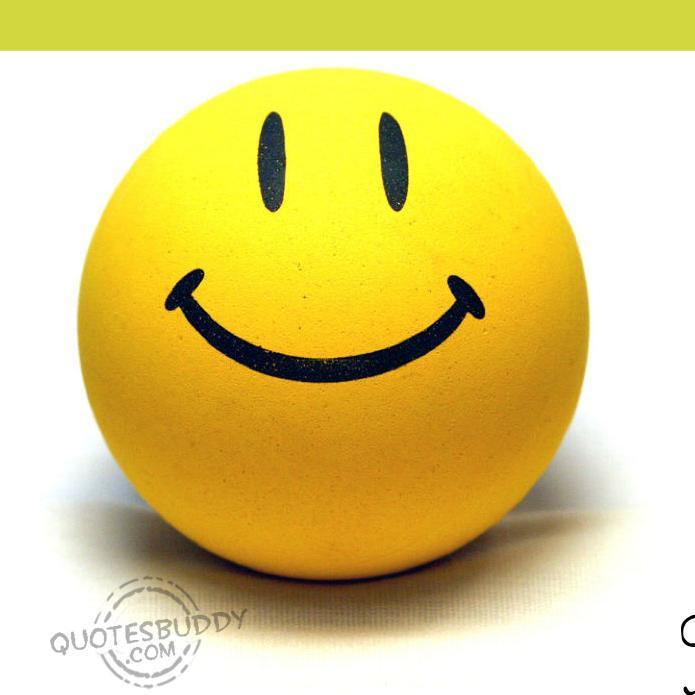 A warm smile is the universal language of kindness.