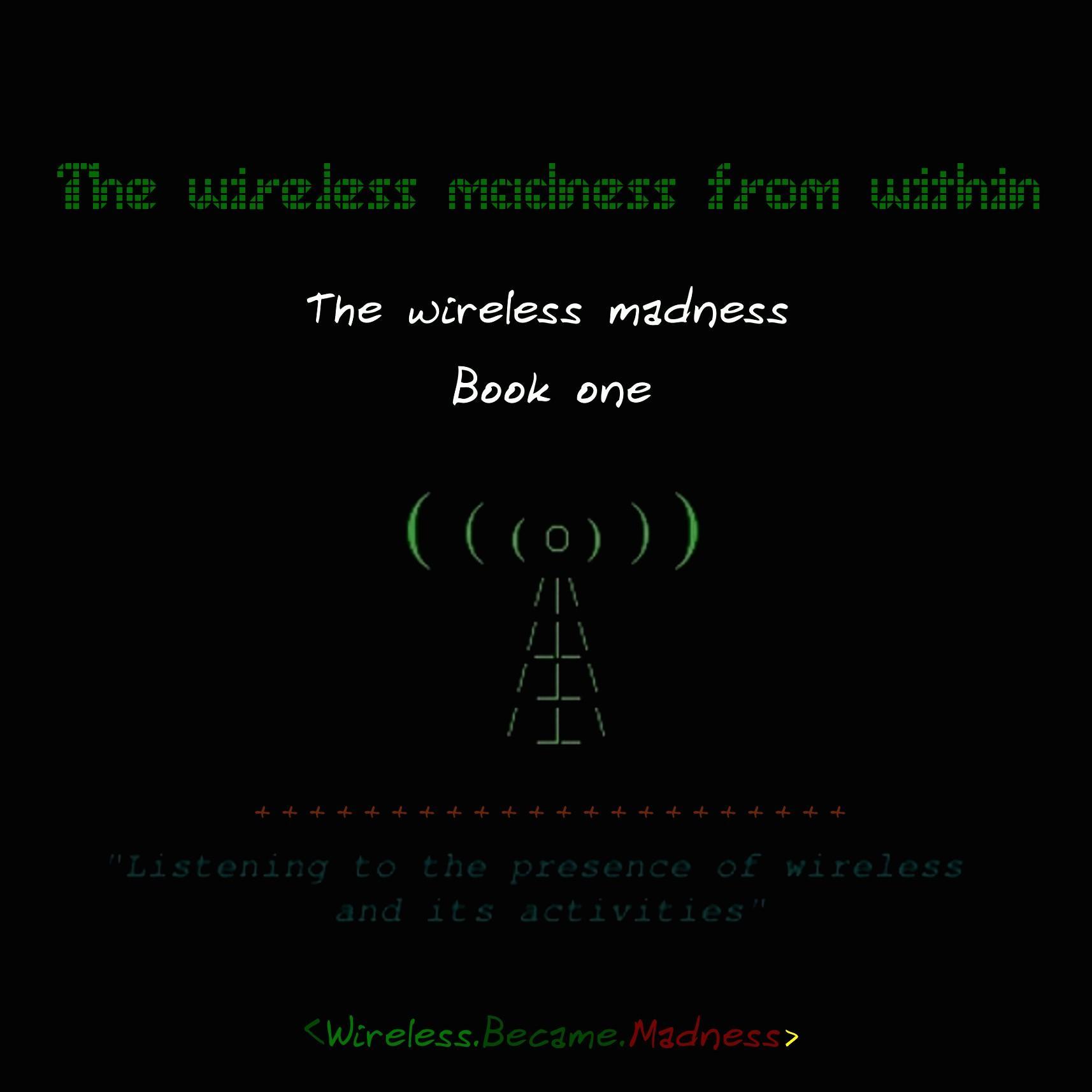 A book about the risks that endusers might face for using Wi-Fi (home) networks without hesitation for they put their trust blindly in products and brand names.