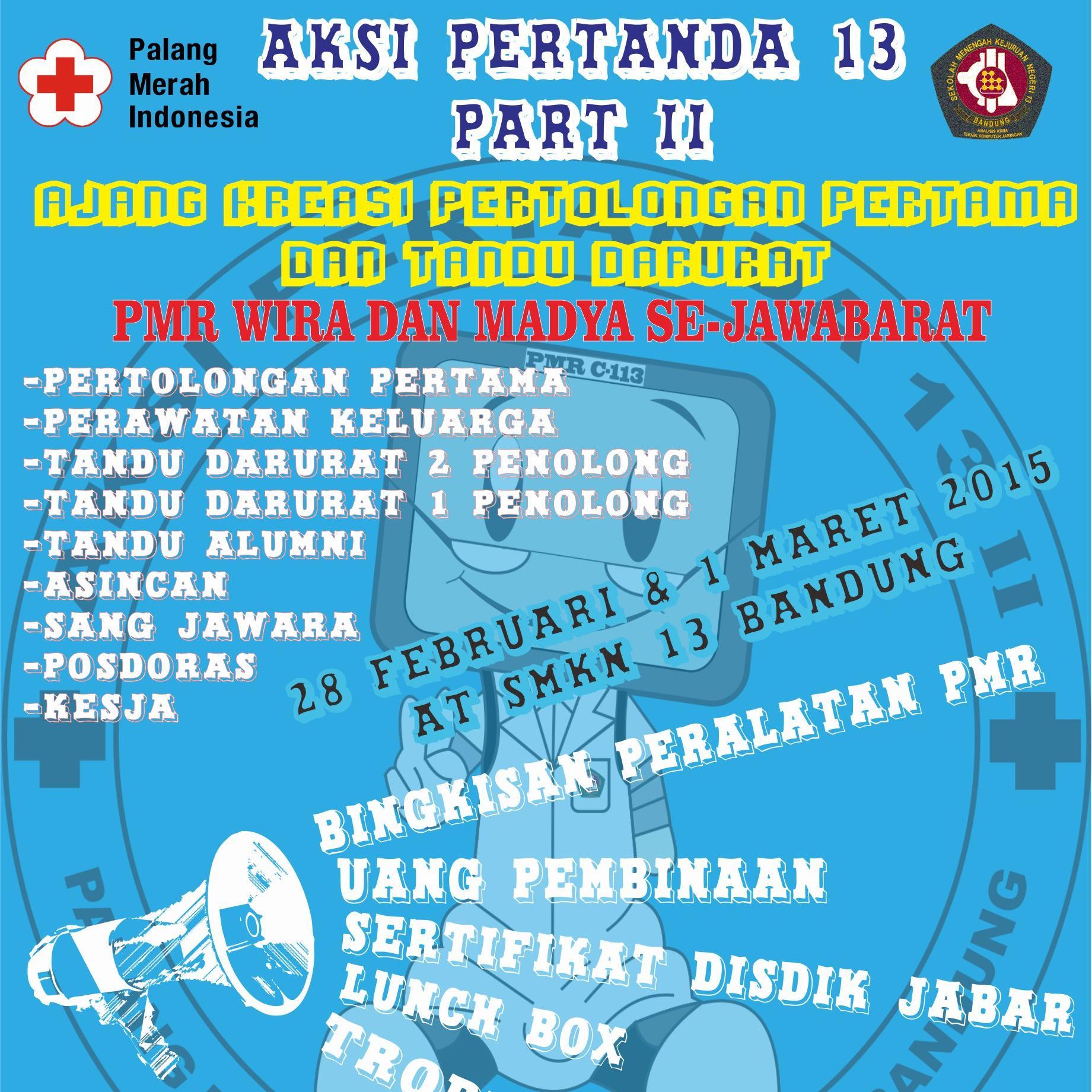 Ajang Kreasi Pertolongan Pertama dan Tandu Darurat Part II Tingkat Wira Madya Se-Jawa Barat | CP: 089653555961 (R R Luthfiana Halimah) 085221609796 (Farhan)
