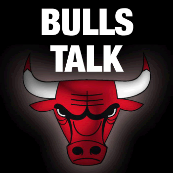 Chicago Bulls Talk
