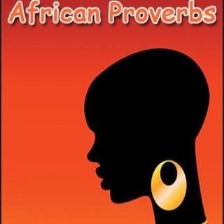 African Proverbs, quotes, quotations, sayings and proverbs..