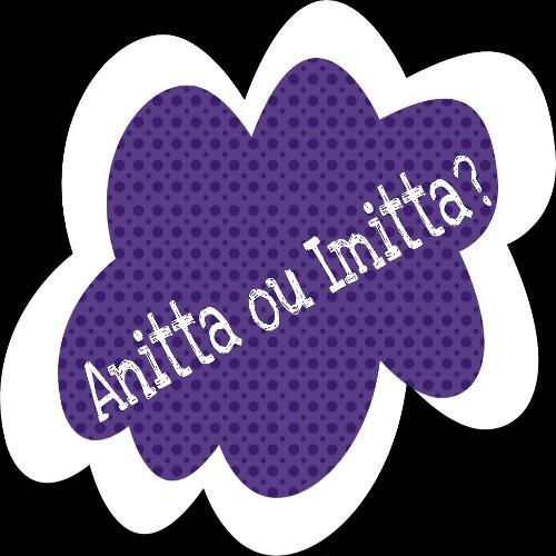 Twitter oficial da página anitta ou imitta. Curta: http://t.co/pVWy56WqgD...  Inscreva-se no nosso canal: http://t.co/8PBka6FBls