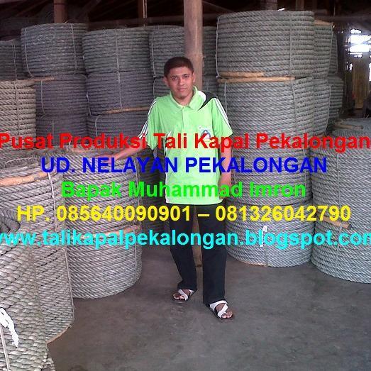 Pusat Produksi Tali Kapal Pekalongan HP. 085-6400-90901 (IM3) - 08222-679-8822 (Simpati) Kami ingin memberikan pelayanan yg terbaik bagi pelanggan