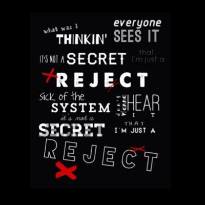 'Its Not A Secret Were Just The Rejects'